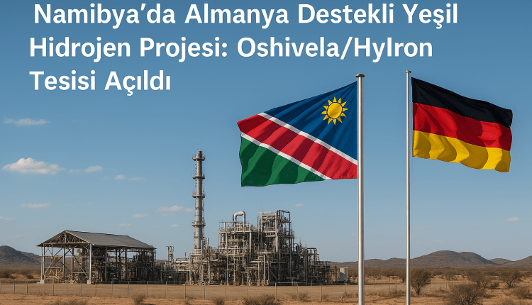 Namibya’da Almanya Destekli Yeşil Hidrojen Projesi