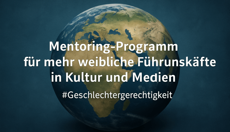 Mentoring-Programm für Frauen in Kultur und Medien wird fortgesetzt-Kültür ve Medyada Kadın Liderler İçin Mentorluk Programı Sürüyor