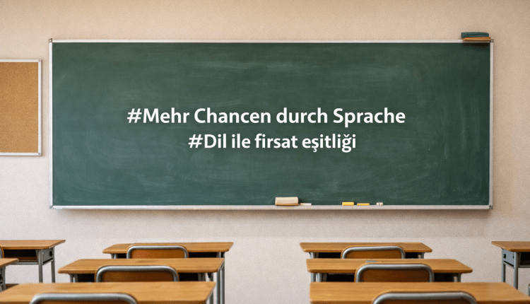 Mehr Chancen durch Sprache/Dil ile fırsat eşitliği