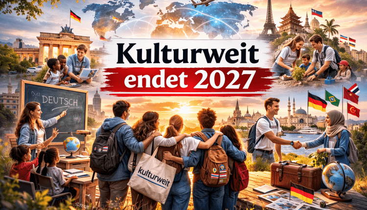 Kulturweit endet 2027/Kulturweit 2027’de sona eriyor