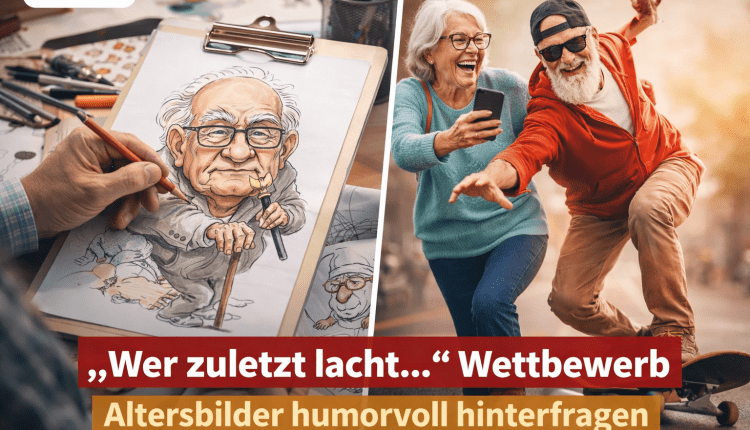 „Wer zuletzt lacht…“ – Wettbewerb gegen Altersklischees gestartet